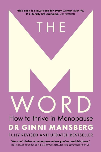 M Word: How to Thrive in Menopause; Fully Revised and Updated Bestseller - Ingram
