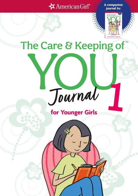 Care and Keeping of You Journal: For Younger Girls - Ingram