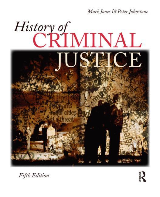 History of Criminal Justice - Ingram