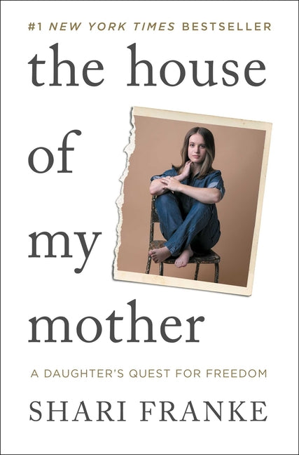 House of My Mother: A Daughter's Quest for Freedom - Ingram