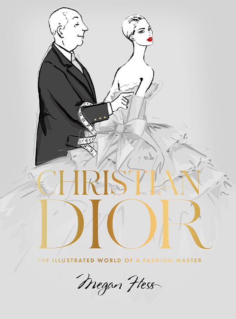 Christian Dior: The Illustrated World of a Fashion Master - Ingram