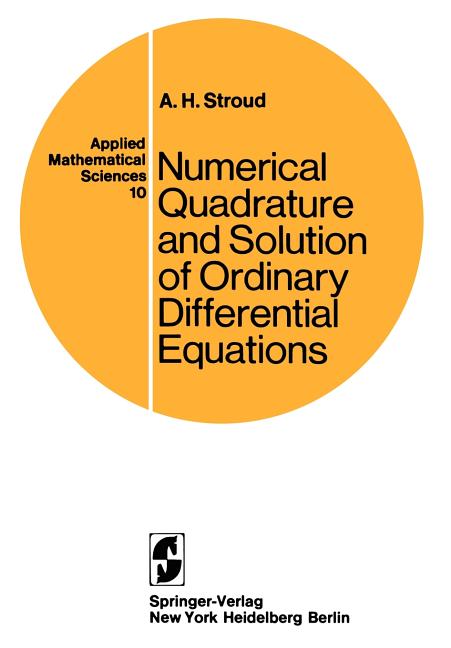 Numerical Quadrature and Solution of Ordinary Differential Equations: A Textbook for a Beginning Course in Numerical Analysis (Softcover Reprint of th - Ingram