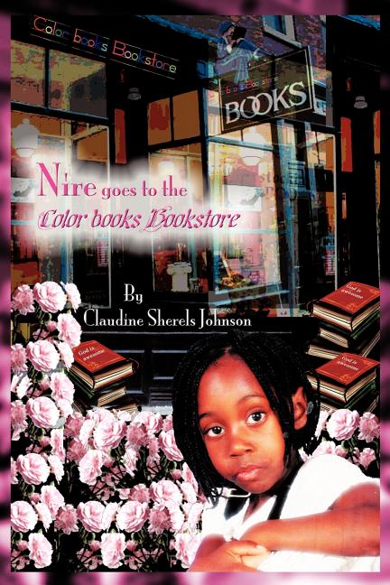 Nire Goes To The Color Books Bookstore: Featuring "God is Awesome" & "Pink Carnation" - Ingram