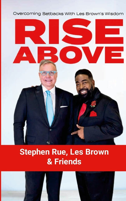 Rise Above: Overcoming Setbacks with Les Brown's Wisdom - Ingram