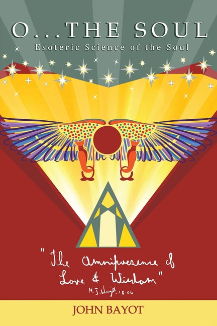 O... The Soul: Esoteric Science of the Soul - Ingram