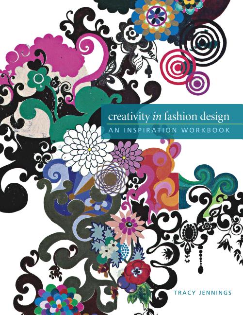 Creativity in Fashion Design: An Inspiration Workbook - Ingram