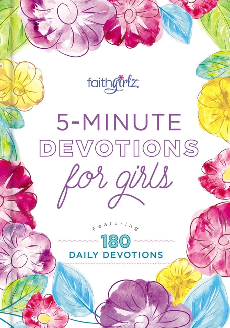 5-Minute Devotions for Girls: Featuring 180 Daily Devotions - Ingram
