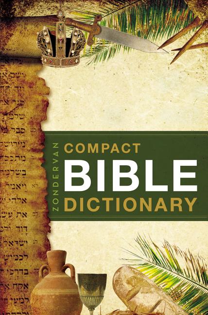 Zondervan's Compact Bible Dictionary (Superaver) - Ingram
