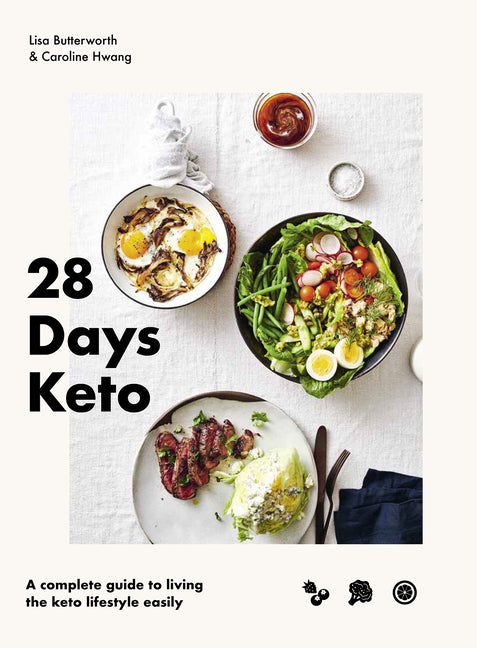 28 Days Keto: A Complete Guide to Living the Keto Lifestyle Easily - Ingram
