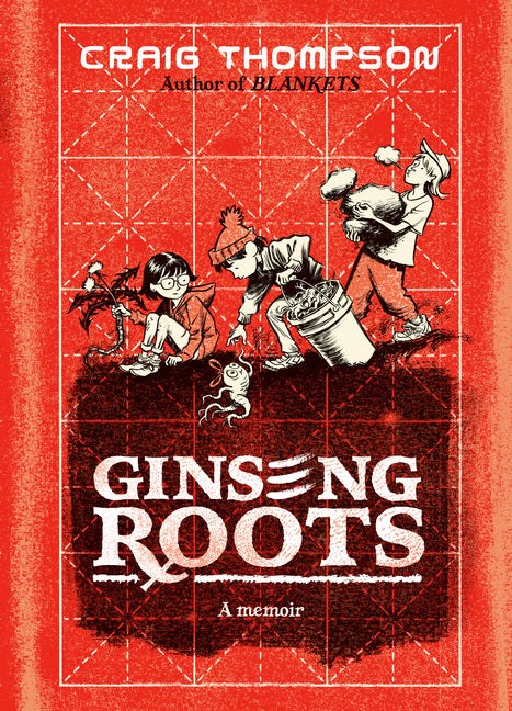 Ginseng Roots: A Memoir - Ingram