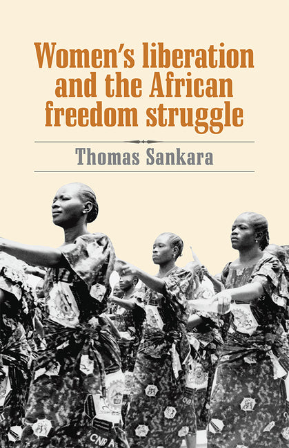 Women's Liberation and the African Freedom Struggle (Revised) - Ingram