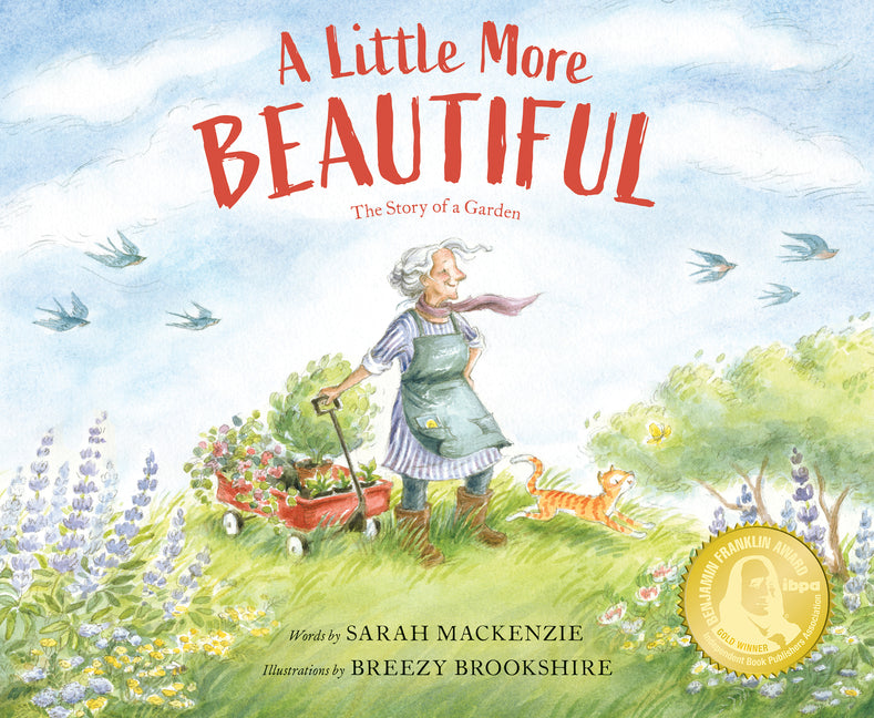 Little More Beautiful: The Story of a Garden - Ingram