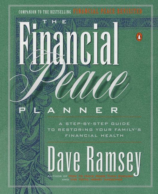 Financial Peace Planner: A Step-by-Step Guide to Restoring Your Family's Financial Health - Ingram