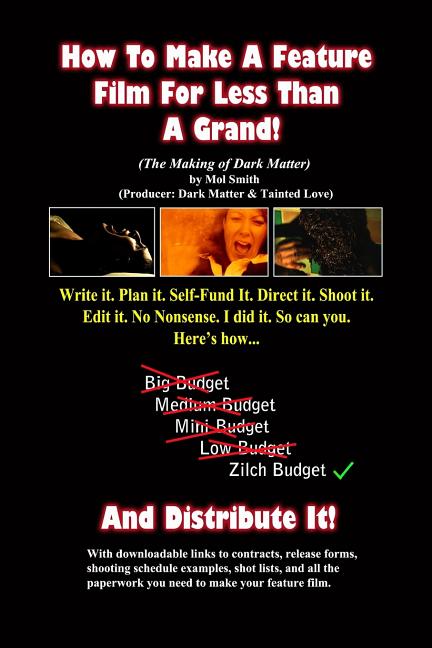 How To Make A Feature Film For Less Than A Grand (The Making of Dark Matter) - Ingram
