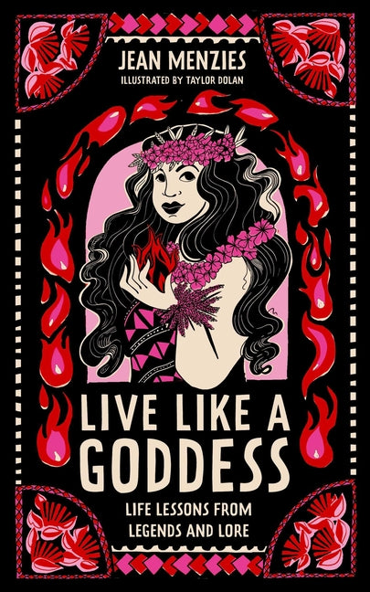 Live Like a Goddess: Life Lessons from Legends and Lore - Ingram