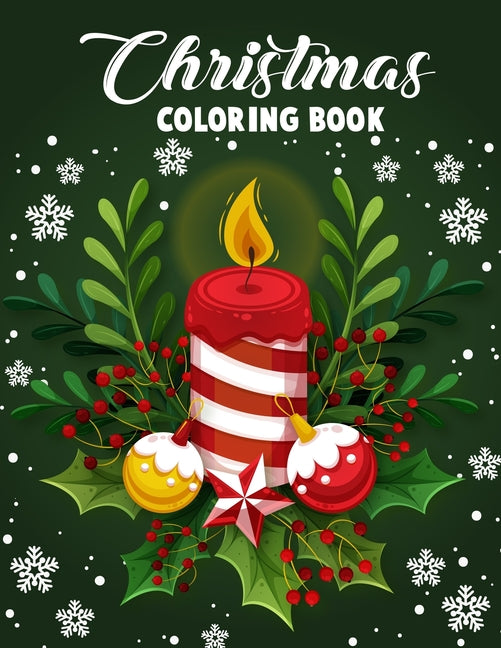 Christmas coloring book.: Merry Christmas Coloring Book with Fun, Easy, and Relaxing Designs for Adults Featuring Beautiful Winter Florals, Fest - Ingram