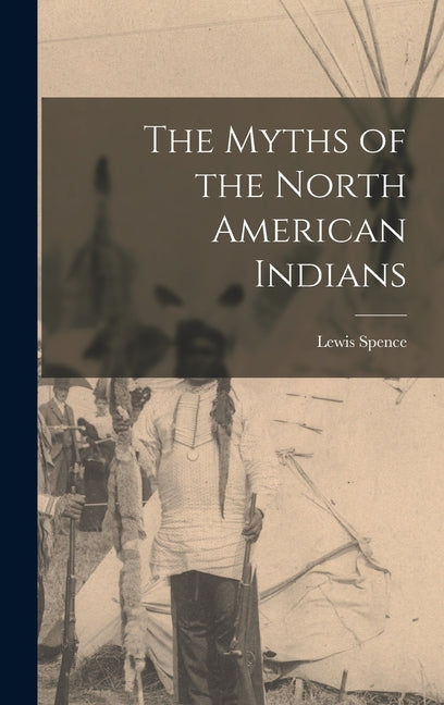 Myths of the North American Indians - Ingram