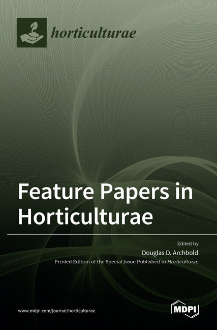 Feature Papers in Horticulturae - Ingram