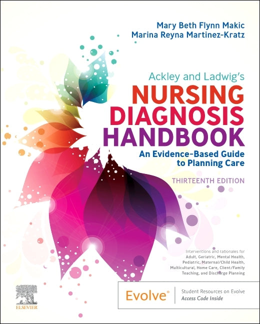 Ackley and Ladwig's Nursing Diagnosis Handbook: An Evidence-Based Guide to Planning Care - Ingram