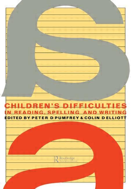 Children's Difficulties In Reading, Spelling and Writing: Challenges And Responses - Ingram
