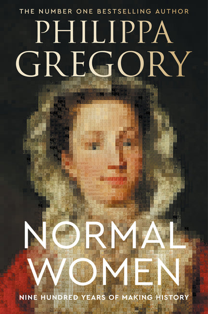 Normal Women: Nine Hundred Years of Making History - Ingram