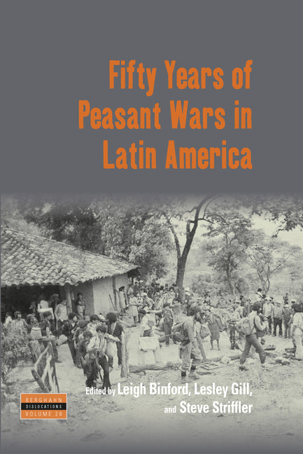 Fifty Years of Peasant Wars in Latin America - Ingram