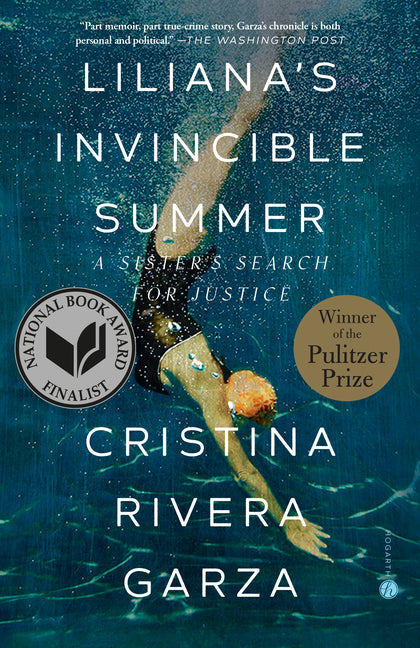 Liliana's Invincible Summer (Pulitzer Prize Winner): A Sister's Search for Justice - Ingram