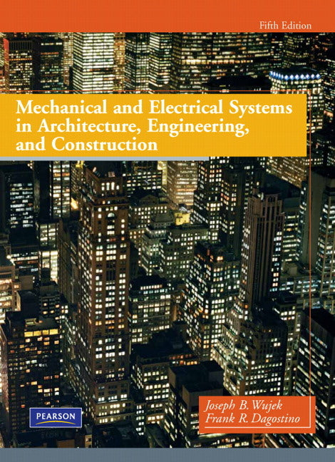 Mechanical and Electrical Systems in Architecture, Engineering, and Construction - Ingram