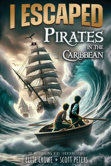 I Escaped Pirates In The Caribbean: A Sea Battle Book For Kids - Ingram