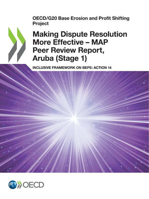 Making Dispute Resolution More Effective - MAP Peer Review Report, Aruba (Stage 1) - Ingram