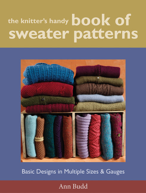 Knitter's Handy Book of Sweater Patterns: Basic Designs in Multiple Sizes and Gauges - Ingram