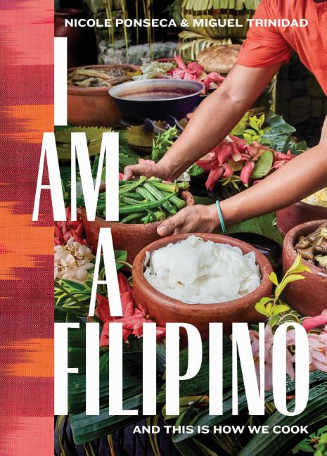 I Am a Filipino: And This Is How We Cook - Ingram