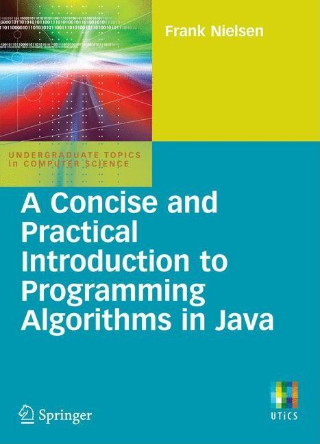 Concise and Practical Introduction to Programming Algorithms in Java (2009) - Ingram