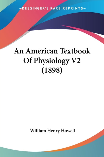 American Textbook Of Physiology V2 (1898) - Ingram