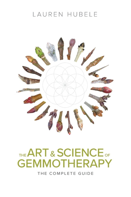 Art and Science of Gemmotherapy: The Complete Guide - Ingram