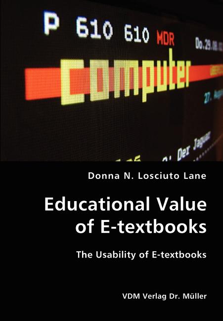Educational Value of E-textbooks- The Usability of E-textbooks - Ingram