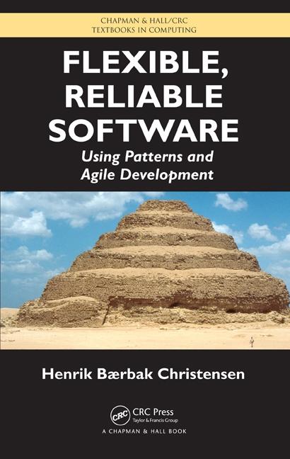 Flexible, Reliable Software: Using Patterns and Agile Development (UK) - Ingram