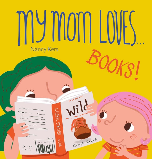 My Mom Loves... Books! - Ingram