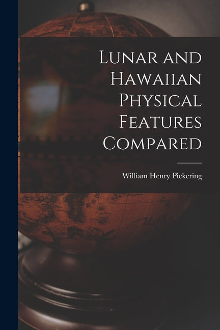 Lunar and Hawaiian Physical Features Compared - Ingram