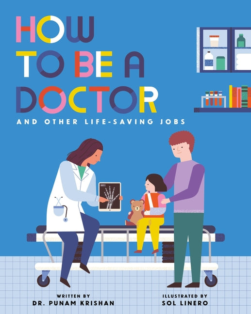 How to Be a Doctor and Other Life-Saving Jobs - Ingram