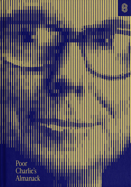 Poor Charlie's Almanack: The Essential Wit and Wisdom of Charles T. Munger - Ingram