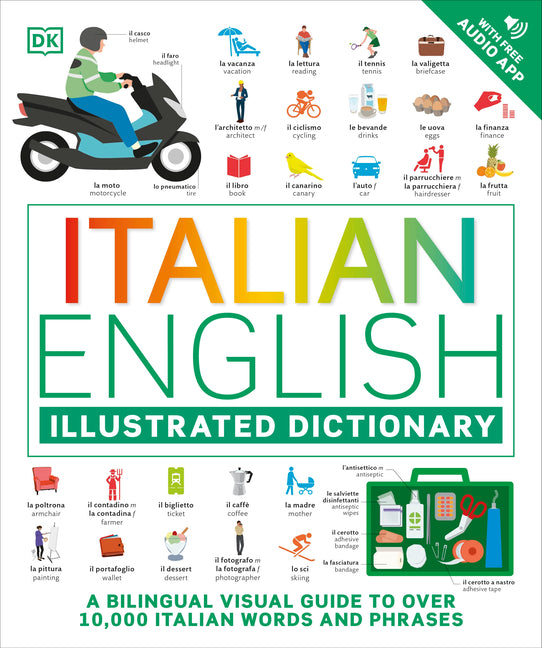 Italian - English Illustrated Dictionary: A Bilingual Visual Guide to Over 10,000 Italian Words and Phrases - Ingram