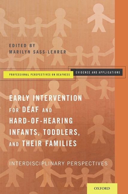 Early Intervention for Deaf and Hard-Of-Hearing Infants, Toddlers, and Their Families: Interdisciplinary Perspectives - Ingram