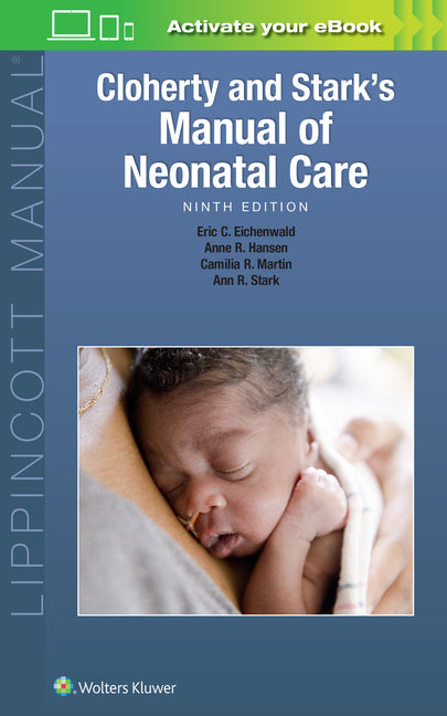 Cloherty and Stark's Manual of Neonatal Care - Ingram