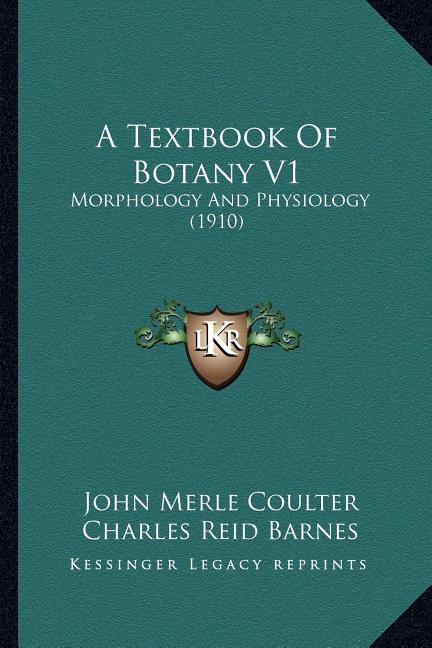 Textbook Of Botany V1: Morphology And Physiology (1910) - Ingram