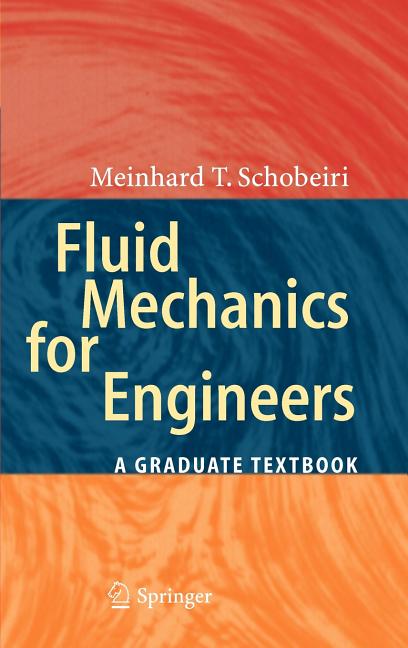 Fluid Mechanics for Engineers: A Graduate Textbook - Ingram