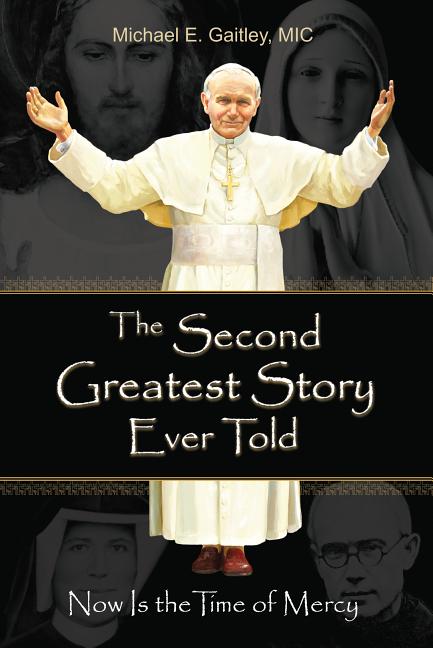 Second Greatest Story Ever Told: Now Is the Time of Mercy - Ingram