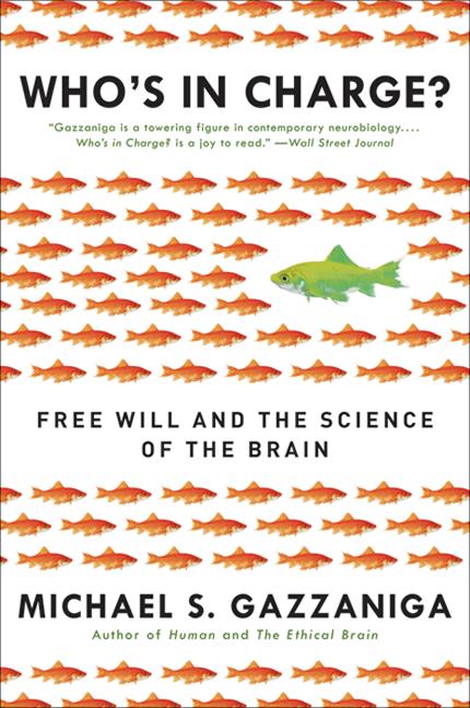 Who's in Charge?: Free Will and the Science of the Brain - Ingram