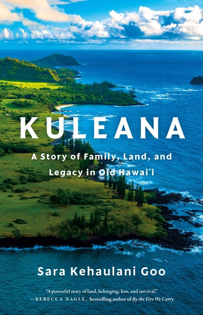 Kuleana: A Story of Family, Land, and Legacy in Old Hawai'i - Ingram