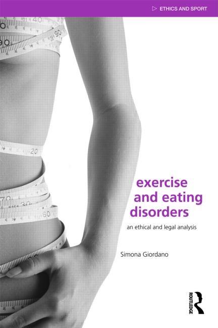 Exercise and Eating Disorders: An Ethical and Legal Analysis - Ingram